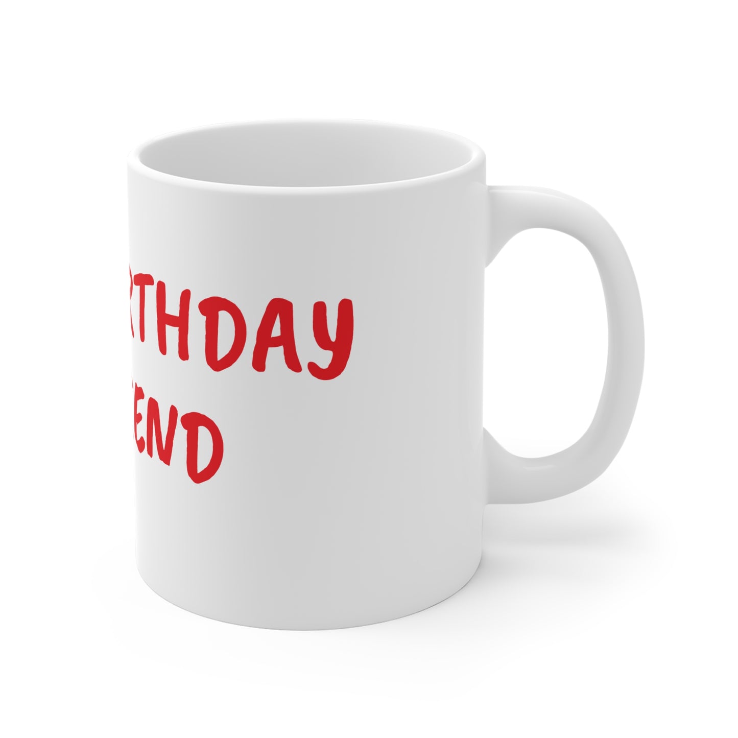 Happy Birthday Ceramic Mug - Perfect Gift for Friends, Best Friend Mug, Unique Birthday Present, Fun Coffee Cup, Celebration Drinkware